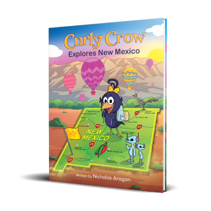 Curly Crow on the cover of Curly Crow Explores New Mexico Activity Book, featuring colorful illustrations of a roadrunner, Roswell aliens, the Zia symbol, and vibrant hot air balloons. The cover highlights iconic New Mexico landmarks and culture, with bold text showcasing the author, Nicholas Aragon.