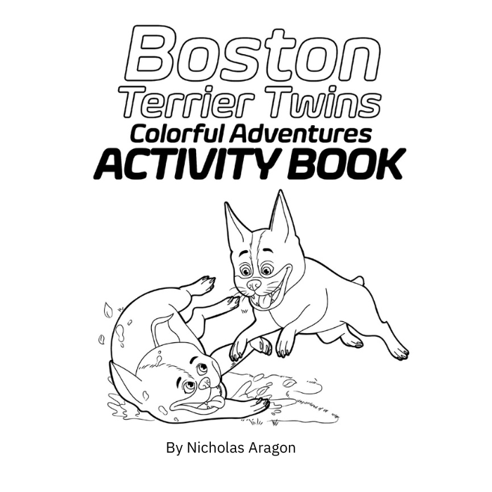 Boston Terrier Twins Colorful Adventure Activity Book