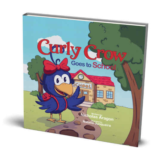 Curly Crow Goes to School children's book series by Nicholas Aragon